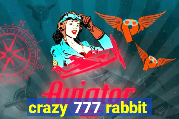 crazy 777 rabbit